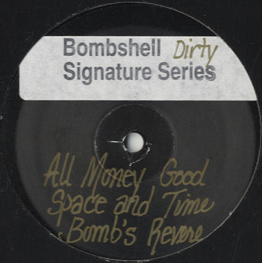 Bombshell - All Money Good / Space & Time / Bomb's Revenge [12