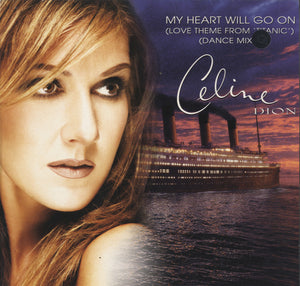 Celine Dion - My Heart Will Go On (Love Theme From 'Titanic') (Dance Mixes) [12"}