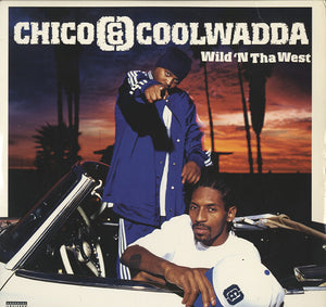 Chico & Coolwadda - Wild 'N Tha West [LP]