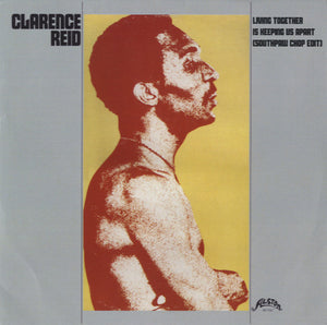 Clarence Reid - Living Together Is Keeping Us Apart [7"]