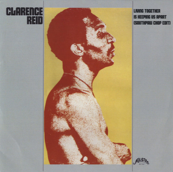 Clarence Reid - Living Together Is Keeping Us Apart [7
