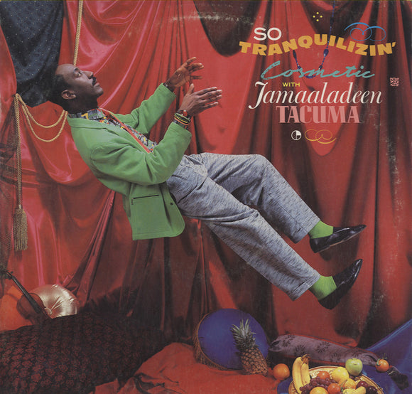 Cosmetic With Jamaaladeen Tacuma - So Tranquilizin' [LP] 