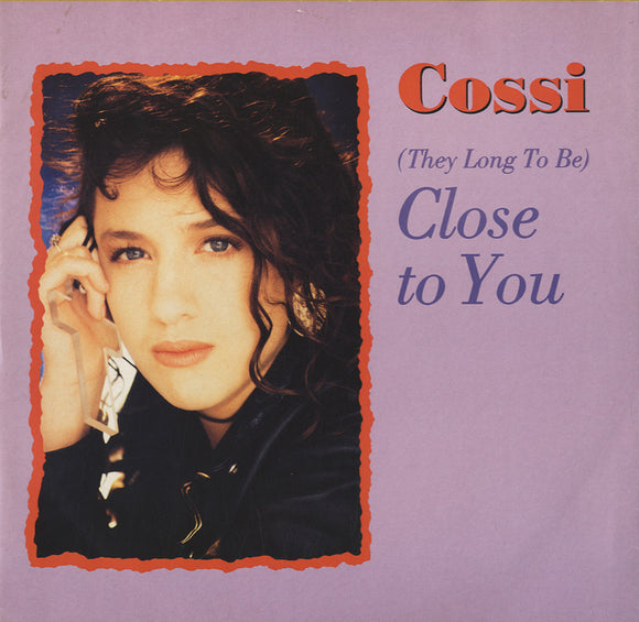 Cossi - (They Long To Be) Close To You [12