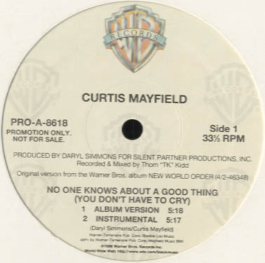 Curtis Mayfield - No One Knows About A Good Thing (You Don't Have To Cry) [12