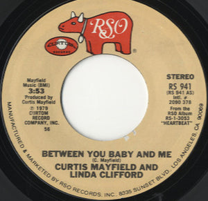 Curtis Mayfield And Linda Clifford - Between You Baby And Me [7"]
