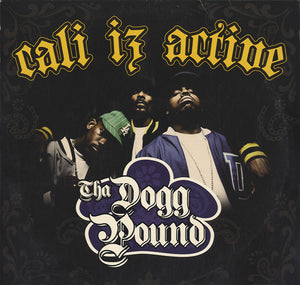 Tha Dogg Pound - Cali Iz Active [LP] 