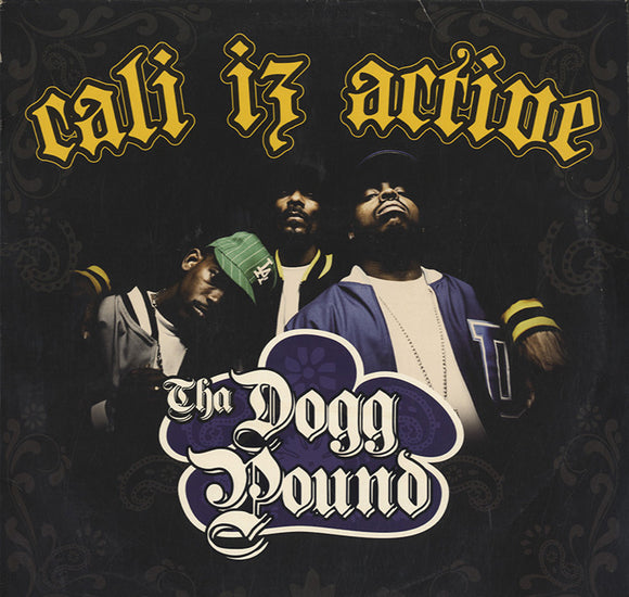 Tha Dogg Pound - Cali Iz Active [LP]