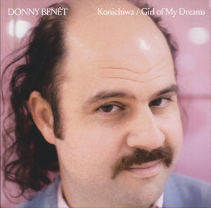 Donny Benet - Konichiwa / Girl Of My Dreams [7"]