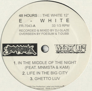 E - White - 48 Hours The White 12" [12"]