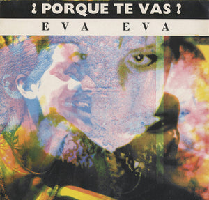 Eva Eva - Porque Te Vas [12"] 