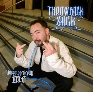 Throwback Zack - Unapologetically Me [CD]