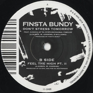 Finsta Bundy - Don't Stress Tomorrow / Feel The High Pt. II [7"] 