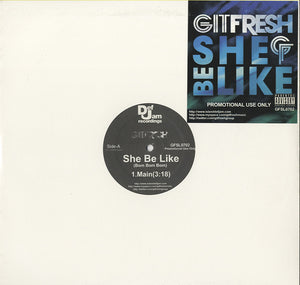 Git Fresh - She Be Like (Bom Bom Bom) [12"] 