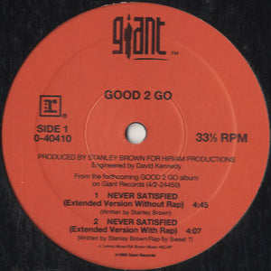 Good 2 Go - Never Satisfied [12"]