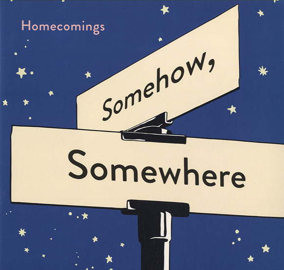 Homecomings - Somehow, Somewhere [LP]