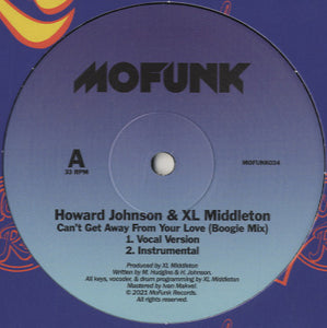 Howard Johnson & XL Middleton - Can't Get Away From Your Love [12"]