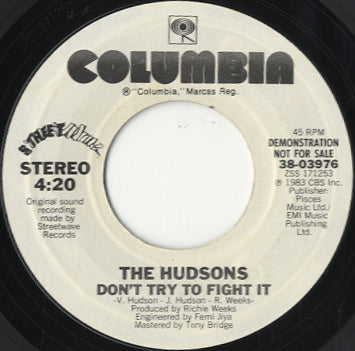 The Hudsons - Don't Try To Fight It [7