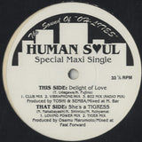 Human Soul - Delight Of Love [12"] *Still Sealed