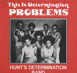 Hunt's Determination Band - This Is Determination Problems [LP]