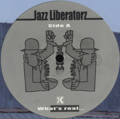Jazz Liberatorz - What's Real... [12