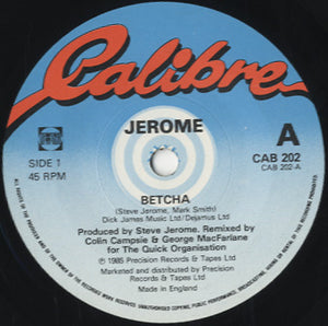 Jerome - Betcha [7"]
