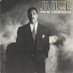 Juice - Pipe Dreams [7"] 