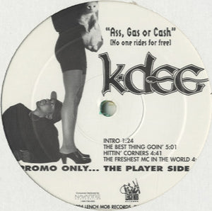 K-Dee - Ass, Gas Or Cash (No One Rides For Free) [LP] 