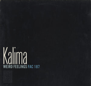 Kalima - Weird Feelings [12"]
