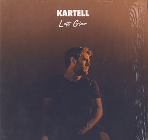 Kartell - Last Glow [12"]