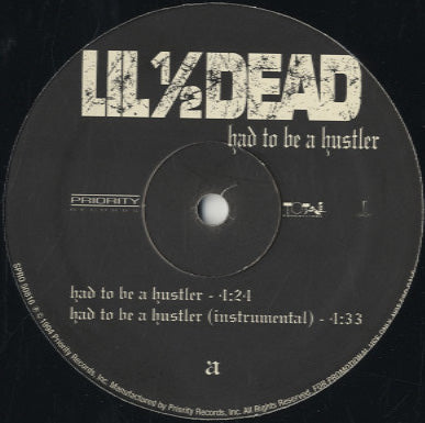 Lil' 1/2 Dead - Had To Be A Hustler [12