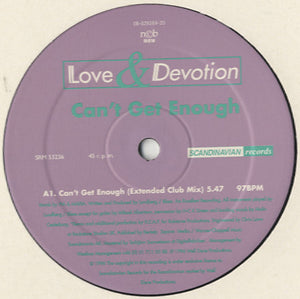Love & Devotion - Can't Get Enough [12"]
