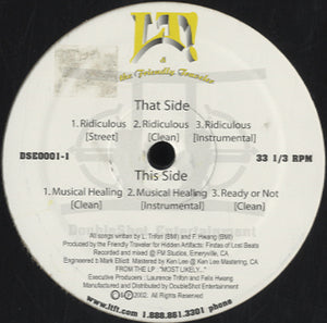LT! &amp; The Friendly Traveler - Ridiculous / Musical Healing / Ready Or Not [12"] 
