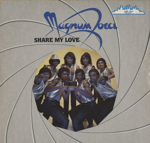 Magnum Force - Share My Love [LP] 