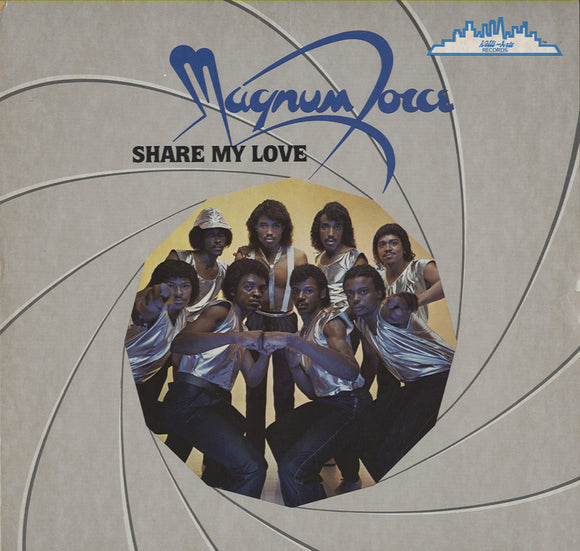 Magnum Force - Share My Love [LP] 