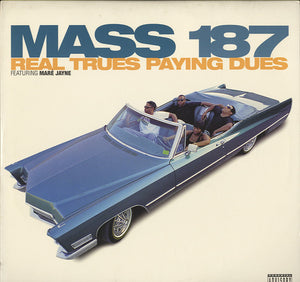 Mass 187 - Real Trues Paying Dues [LP]