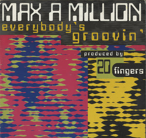 Max A Million - Everybody's Groovin' [12"]