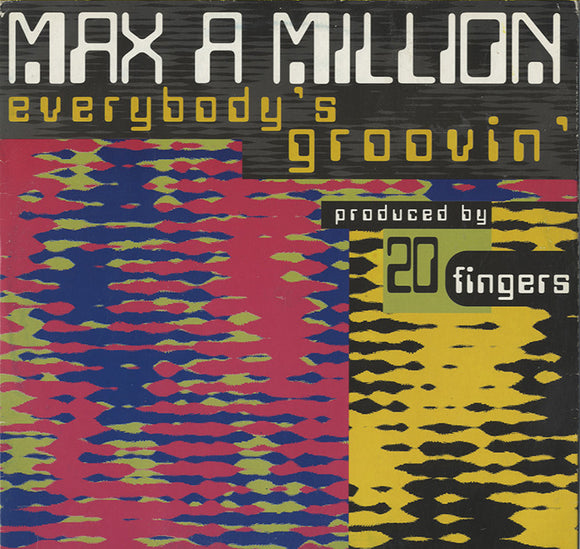 Max A Million - Everybody's Groovin' [12