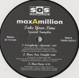 Max-A-Million - Take Your Time Special Sampler [12"] 