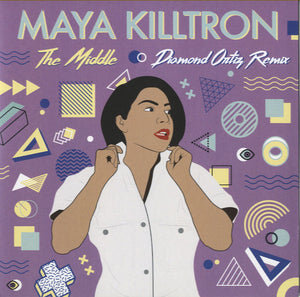 Maya Killtron - The Middle [7"] 