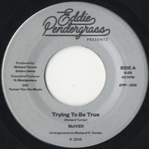 McIVER - Trying To Be True [7"]