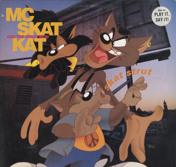 MC Skat Kat And The Stray Mob - Skat Strut [12