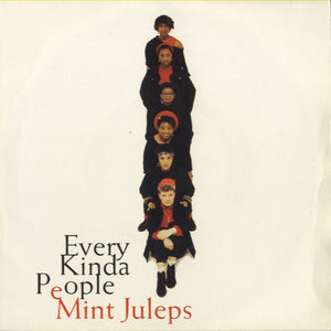 Mint Juleps - Every Kinda People [7"]