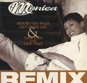 Monica - Before You Walk Out Of My Life [12"]