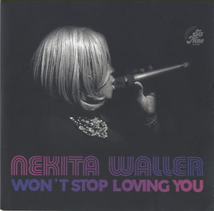 Nekita Waller - Won't Stop Loving You [7"]