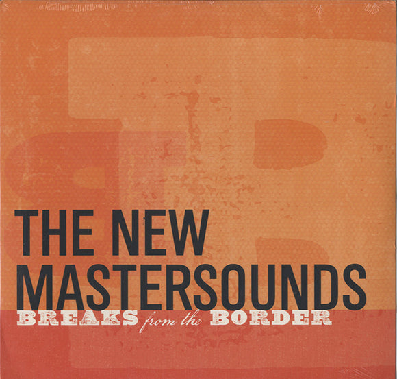 The New Mastersounds - Breaks From The Border [LP]