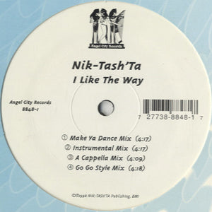 Nik-Tash' Ta - I Like The Way [12"] 