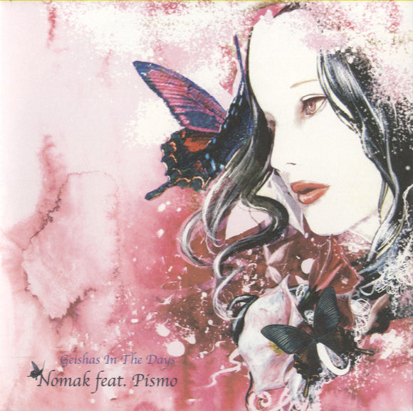 Nomak Feat. Pismo - Geishas In The Days [7