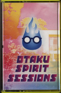 Various - Otaku Spirit Sessions [CASSETTE]
