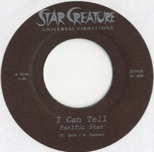 Pacific Star - I Can Tell / Empty [7"]