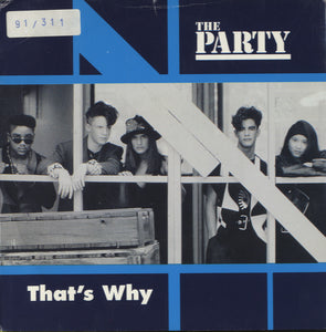 The Party - That's Why [7"] 